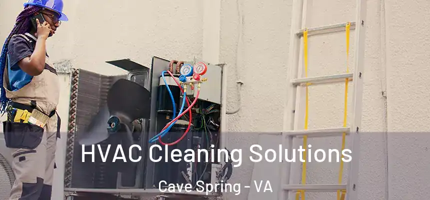  HVAC Cleaning Solutions Cave Spring - VA