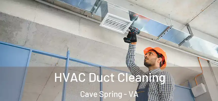  HVAC Duct Cleaning Cave Spring - VA