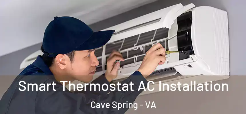  Smart Thermostat AC Installation Cave Spring - VA